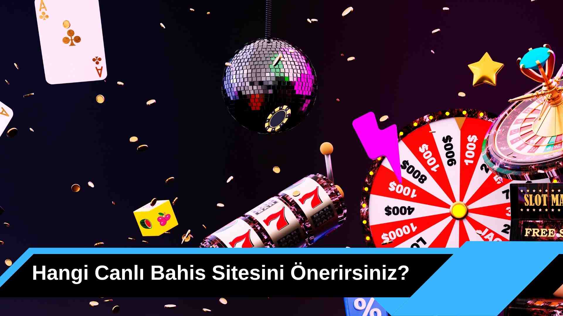 Hangi Canlı Bahis Sitesini Önerirsiniz